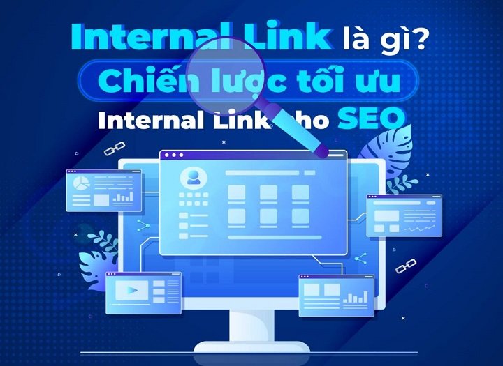 Liên kết nội bộ trong SEO là gì và cách tối ưu đúng chuẩn Google