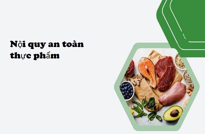 Những nội quy an toàn thực phẩm mà chủ quán bắt buộc phải tuân thủ