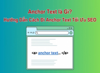 Hướng dẫn sử dụng Anchor Text chuẩn để tối ưu liên kết cho website - Sức khỏe và Gia đình