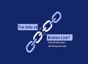Cách phát hiện và xử lý liên kết hỏng ảnh hưởng đến chiến dịch SEO - Sức khỏe và Gia đình